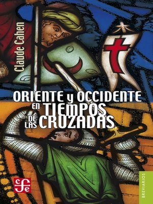 cover image of Oriente y Occidente en tiempos de las Cruzadas